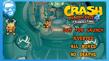 Out For Launch (N.Verted) - Full Walkthrough - No Deaths - All Gems - Crash Bandicoot 4 [4k]