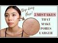 5 COMMON MISTAKES THAT MAKE PORES LARGER! (Stop doing these!) by Lhianne Lauren