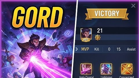 21 Kills + MANIAC!! Deadly Combo Gord 100% Unstoppable!! - Build Top 1 Global Gord ~ MLBB