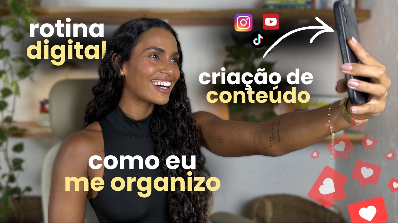 como eu organizaria a minha rotina para criar conteúdo se estivesse começando hoje?