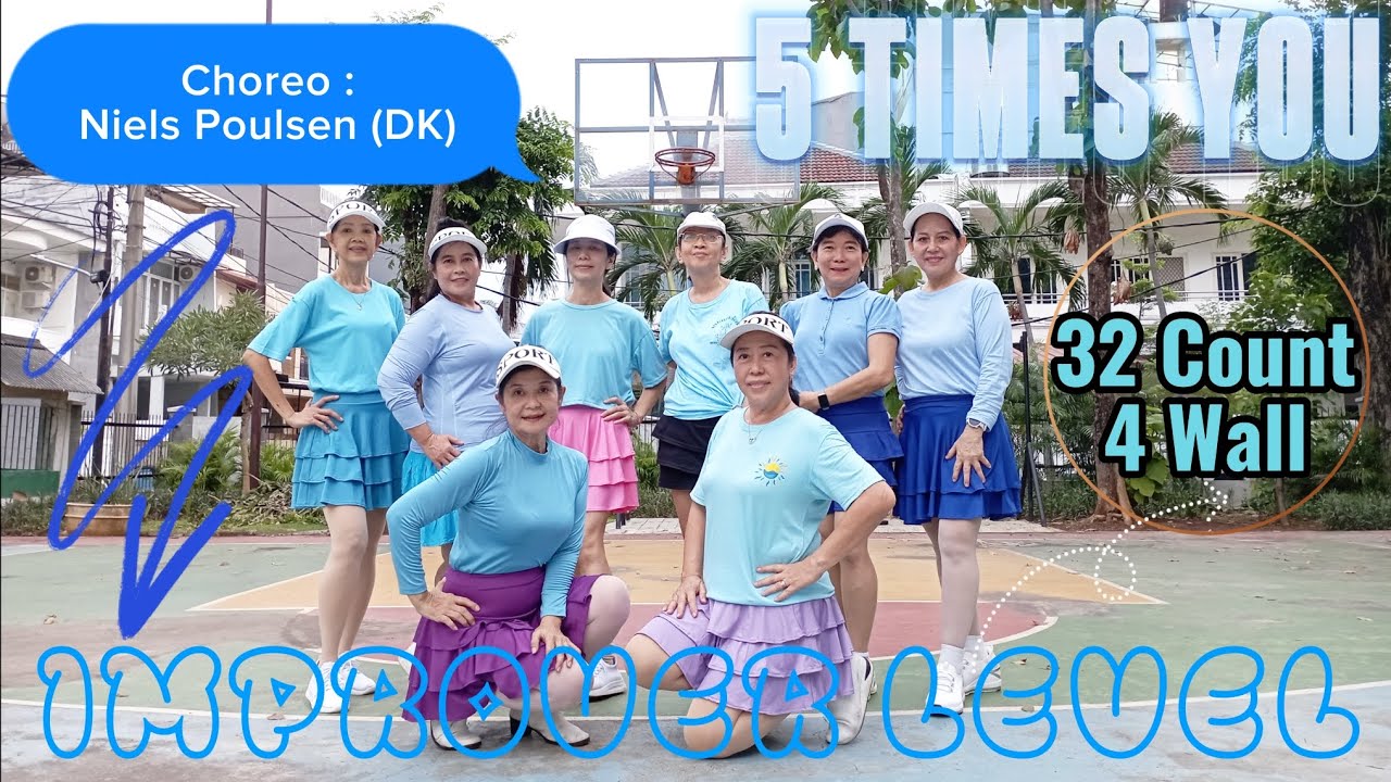 5 TIMES YOU LINE DANCE | IMPROVER LEVEL | CHOREO BY NIELS POULSEN (DK ...