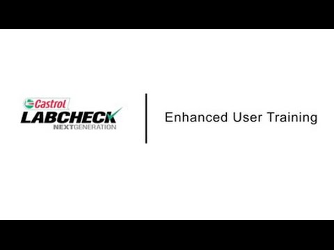 Castrol Labcheck - Enhanced User Training