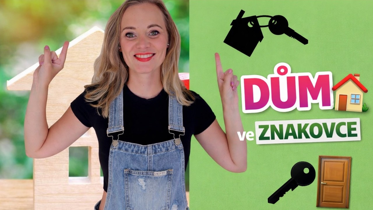 DŮM a NÁBYTEK ve znakovém jazyce | Kuchyň, dveře, popis domu