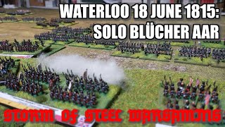 Waterloo 18 June 1815: Solo Blucher AAR | Storm of Steel Wargaming