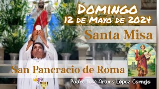 ✅ MISA DE HOY domingo 12 de Mayo 2024  Padre Arturo Cornejo