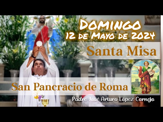✅ MISA DE HOY domingo 12 de Mayo 2024 - Padre Arturo Cornejo class=