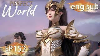 Download Lagu ENG SUB | Perfect World EP152 english MP3