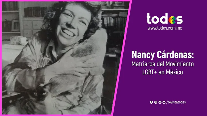 Nancy Crdenas: Matriarca del Movimiento LGBT+ en M...
