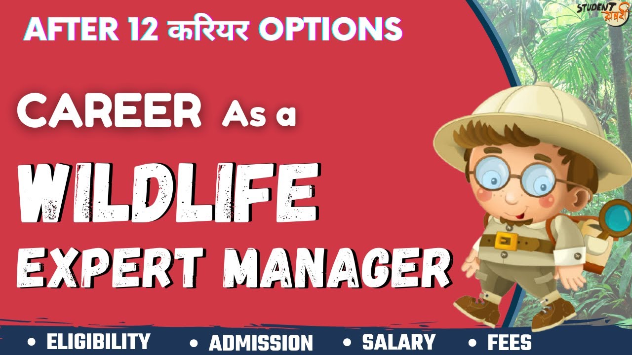Career as a Wildlife Expert Manager Eligibility Admission Skills