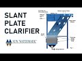 M.W. Watermark - How Our Slant Plate Clarifier Works