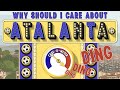 Why Should I Care About Atalanta?
