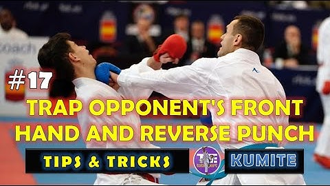 Tips & Tricks Kumite #17 : TRAP OPPONENT