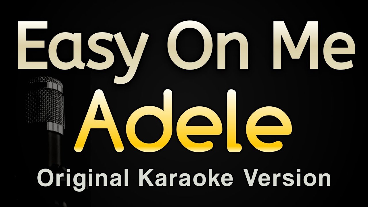 Adele – Easy On Me Lyrics