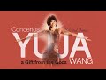 Yuja Wang. a Gift from the Gods . (Concertos : Selected Times)