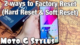 moto g stylus: how to factory reset (2 ways- hard reset & soft reset) for resale or clean slate