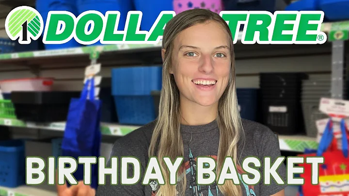 DOLLAR TREE HAUL | BIRTHDAY BASKET | SHOP WITH ME