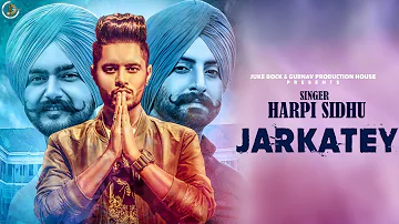 JARKATEY (Teaser) | HARPI SIDHU | MIXSINGH |FULL SONG RELEASING 23NOV | JUKE DOCK | 2017