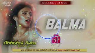 Balma Song [ Khiladi 786 ] Dj Song Remix Hindi Gane | Old Hindi Song 2025 Dj Remix Bollywood 
