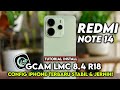 InilahTERBARU ‼️ TUTORIAL CARA PASANG GCAM LMC 8.4 DAN CONFIG IPHONE 17 REDMI NOTE 14 | GCAM 8.4