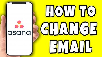 How to Change Email on Asana (2025)