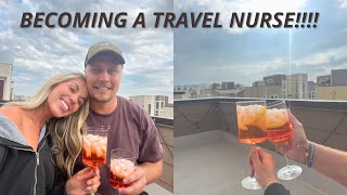 BECOMING A TRAVEL NURSE! Life updates: where we are moving!!