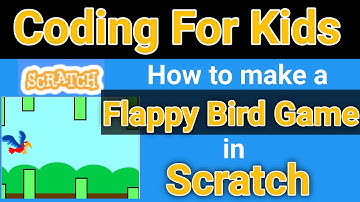 Coding for kids in scratch in hindi | How to make flappy Bird game in Scratch | Flappy Bird Scratch