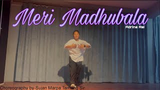 Meri Madhubala || ADRU || Choreo by @sujanmarpatamangofficial3361 sir #adru