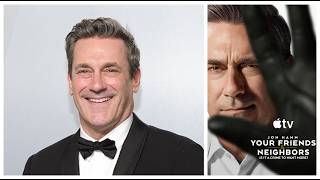 Jon Hamm talks Your Friends & Neighbors Season 2 & His Love For Fast Times at Ridgemont High