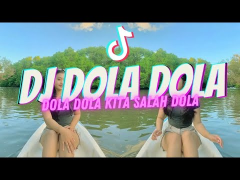 DJ DOLA DOLA KITA SALAH DOLA REMIX FULL BASS VIRAL TIKTOK TERBARU 2025