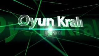 Oyun Kralı İntro