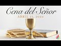 En vivo  cena del seor  santa cena 2024  lglesia de dios sptimo da