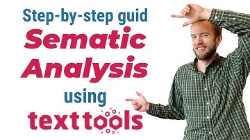 Sematic Analysis  using Text Tools | Tools for text analysis