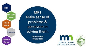 Part 2 of 10 MDE Math Practices Webinar Series:  MP1 Sensemaking