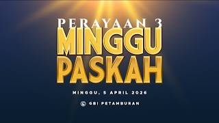 Perayaan 3 Minggu Paskah | Minggu, 5 April 2026 | 17.00 (WIB)