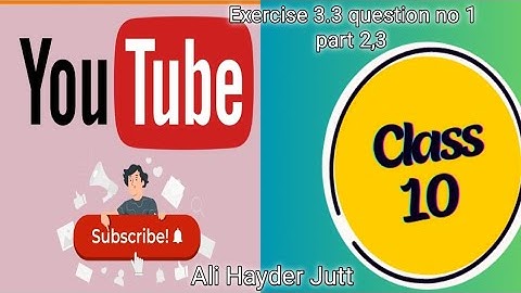 math 10th class science group exercise 3.3 question no 1 part 2,3 like or share this video