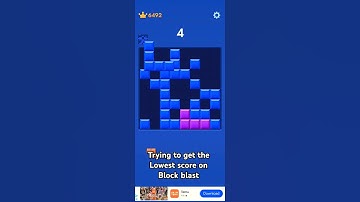 Trying to get the lowest sore on block blast