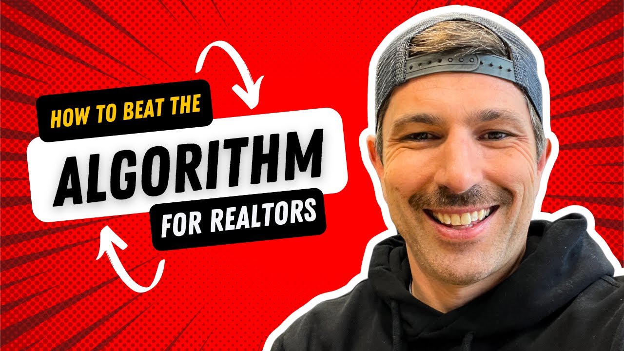 Realtor's Guide to Hacking The Algorithm: Digital Creator Series Ep.2