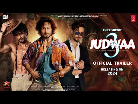 Judwaa 3 Official Trailer Tiger Shroff Jacqueline Fernandez Kriti Sanon Kiara Advani Update 