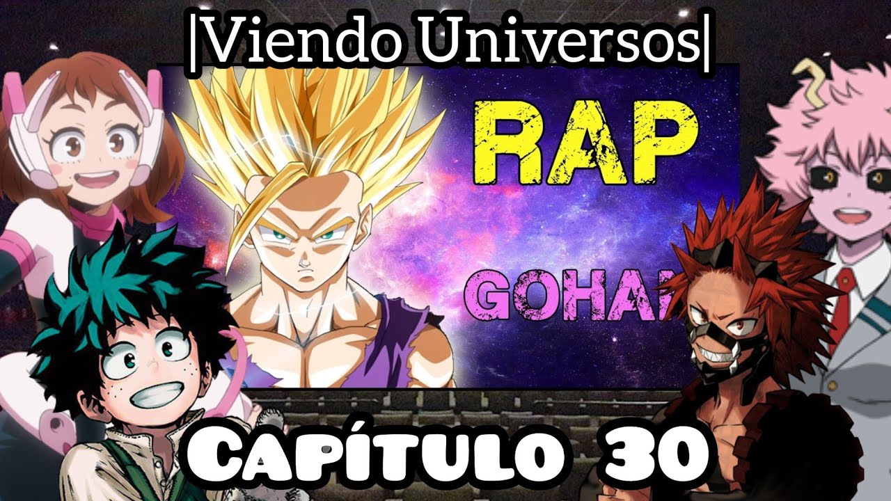 BNHA Viendo Universos| Capítulo 30 | Gohan