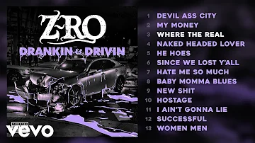 Z-Ro - Where the Real (Audio)