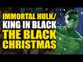 The Black Christmas: Immortal Hulk/King In Black | Comics Explained