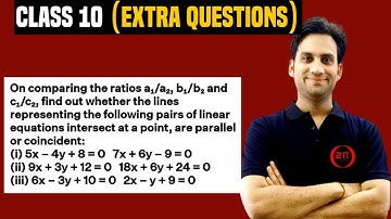 On comparing the ratio a₁/a₂, b₁/b₂ and c₁/c₂, find out whether the lines representing the following