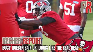 RECHER REPORT: Bucs OLB Rueben Bain Looks Like The Real Deal