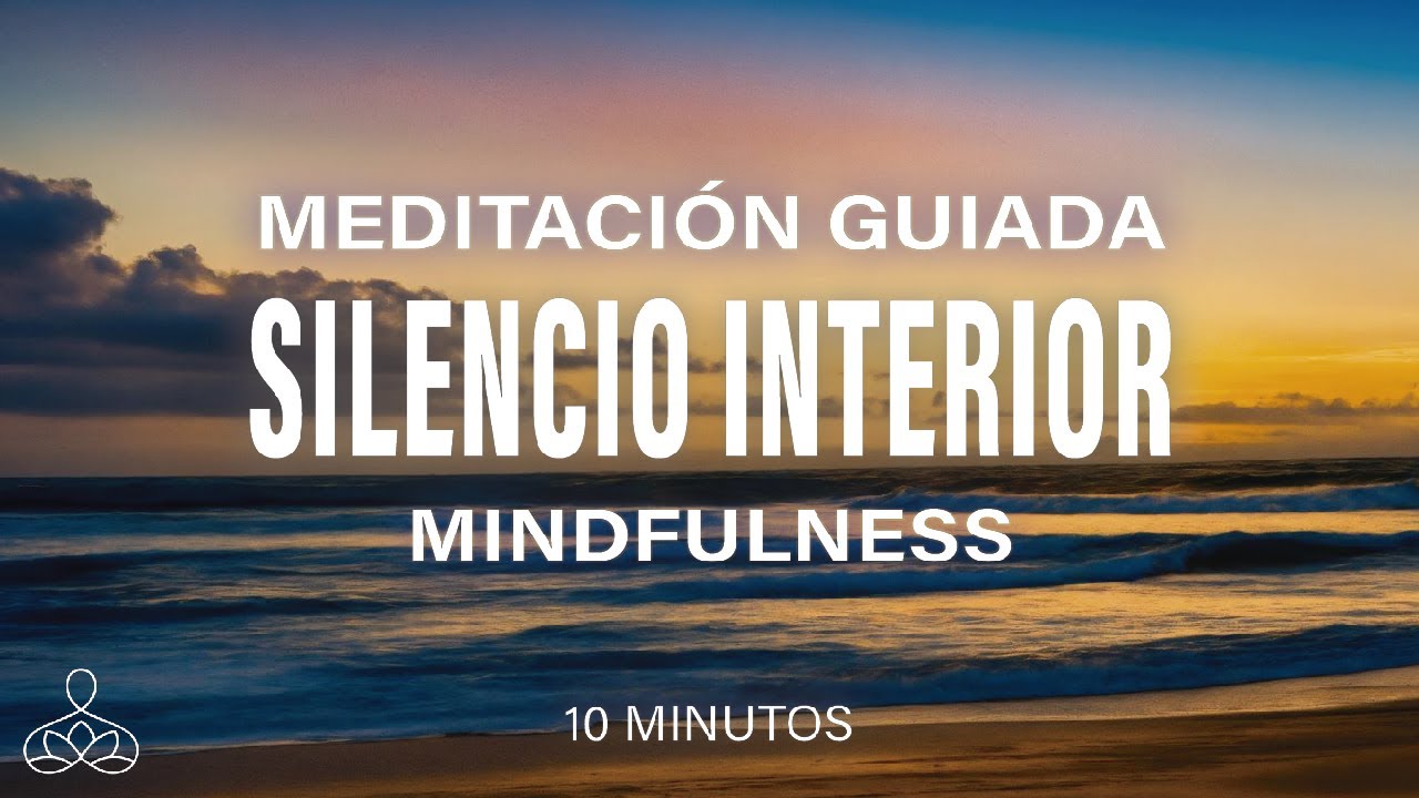 Meditación guiada silencio interior 🤗10 minutos mindfulness - YouTube
