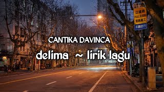 Delima  Cantika Davinca  Lirik Lagu