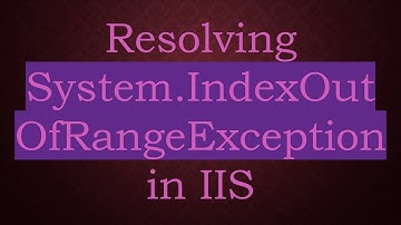 Resolving System.IndexOutOfRangeException in IIS