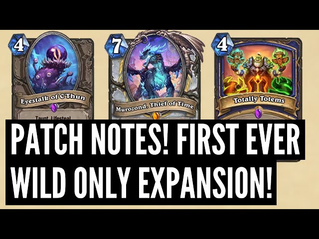 Caverns of Time is Hearthstone's first ever Wild expansion, also