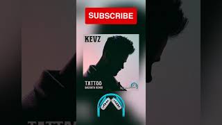 Tattoo | Kevz  | Remix DJ John Moon #bachata