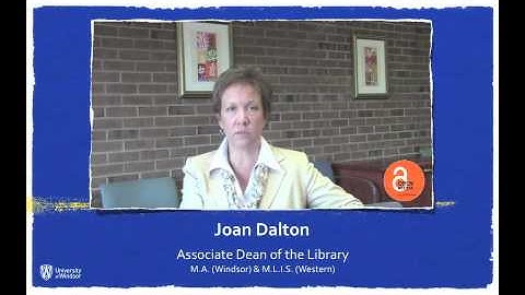 The History of Open Access at Windsor with Joan Dalton