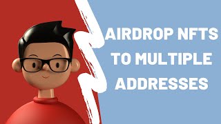 How to Airdrop NFTs and other tokens How to Airdrop NFTs and other tokens